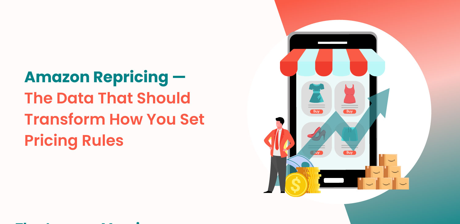 Amazon Repricing in 2026  The Statistics That Should Change How You Set Your Pricing Rules Today